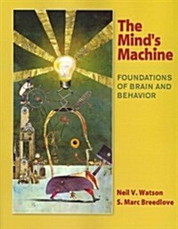 The Minds Machine (Paperback, 1st)