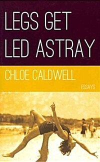 Legs Get Led Astray (Paperback)