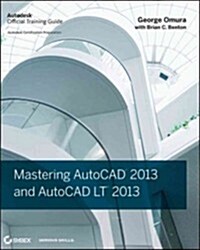 Mastering AutoCAD 2013 and AutoCAD LT 2013 (Paperback)