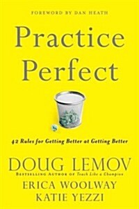Practice Perfect: 42 Rules for Getting Better at Getting Better (Hardcover)