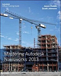 Mastering Autodesk Navisworks 2013 (Paperback)