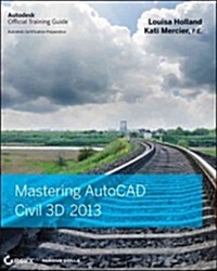 Mastering AutoCAD Civil 3D 2013 (Paperback)