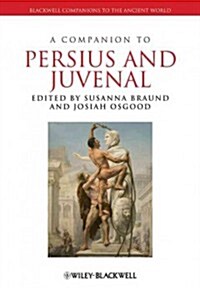 A Companion to Persius and Juvenal (Hardcover)