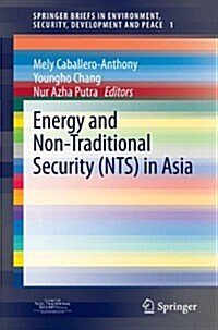 Energy and Non-Traditional Security (Nts) in Asia (Paperback, 2012)