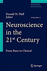 Neuroscience in the 21st Century: From Basic to Clinical (Paperback, 2013)