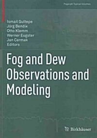 Fog and Dew Observations and Modeling (Paperback, 2012)