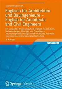 Englisch Fur Architekten Und Bauingenieure - English for Architects and Civil Engineers (Paperback, 3rd, Bilingual)