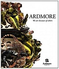 Ardmore: We Are Because of Others: The Story of Fee Halsted and Ardmore Ceramic Art (Hardcover)