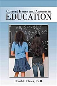 Current Issues and Answers in Education (Hardcover)