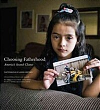 Choosing Fatherhood: Americas Second Chance (Hardcover)