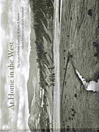 At Home in the West: The Lure of Public Land (Hardcover)