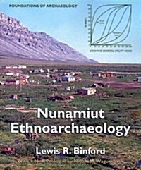 Nunamiut Ethnoarchaeology (Paperback, Revised)