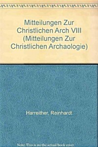 Mitteilungen Zur Christlichen Archaologie (Paperback)