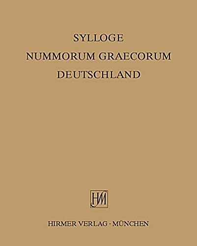 Sylloge Nummorum Graecorum Deutschland- Staatliche Muenzsammlung Muenchen. Syrien: Nicht-K?igliche Pr?ungen (Hardcover)
