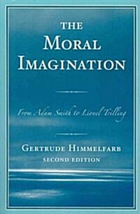 The Moral Imagination: From Adam Smith to Lionel Trilling (Paperback, 2)