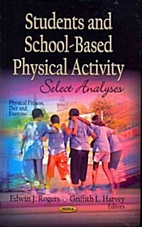 Students & School-Based Physical Activity (Hardcover, UK)