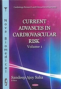Current Advances in Cardiovascular Risk (Hardcover, UK)