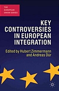 Key Controversies in European Integration (Paperback)