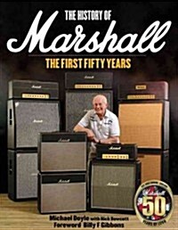 The History of Marshall: The First Fifty Years (Paperback)