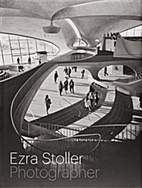 Ezra Stoller, Photographer (Hardcover)