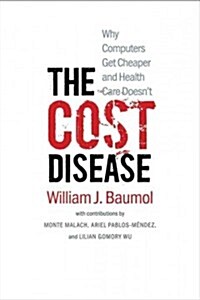 The Cost Disease (Hardcover)