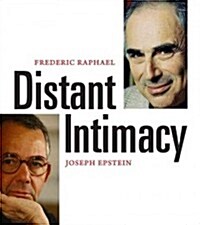 Distant Intimacy: A Friendship in the Age of the Internet (Hardcover)