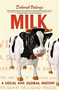 Milk: A Local and Global History (Paperback)
