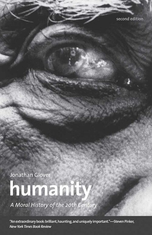 Humanity: A Moral History of the Twentieth Century (Paperback, 2)