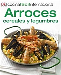 Arroces, Cereales y Legumbres = Rice, Grains and Legumes (Paperback)