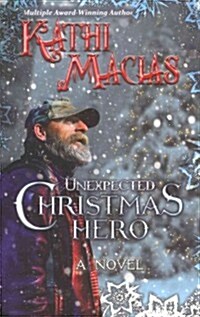 Unexpected Christmas Hero: No Sub-Title (Paperback)