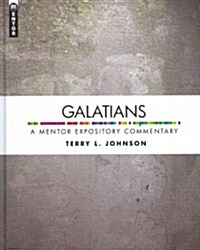 Galatians : a Mentor Expository Commentary (Hardcover)