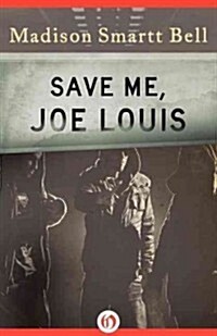 Save Me, Joe Louis (Paperback)