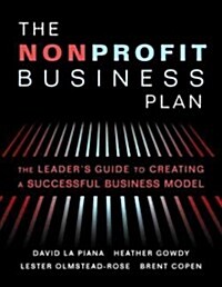 The Nonprofit Business Plan: A Leaders Guide to Creating a Successful Business Model (Paperback)