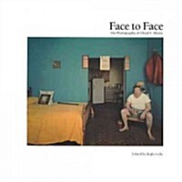 Face to Face: The Photography of Lloyd E. Moore (Hardcover)