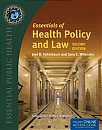 Essentials of Health Policy and Law (Paperback, 2nd, Revised)