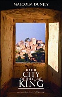 To the City of the Great King (Paperback)