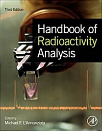 Handbook of Radioactivity Analysis (Hardcover, 3, Revised)