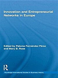 Innovation and Entrepreneurial Networks in Europe (Paperback)