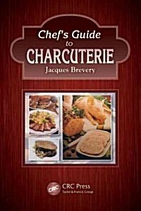 Chefs Guide to Charcuterie (Hardcover)