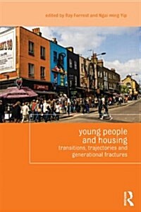 Young People and Housing : Transitions, Trajectories and Generational Fractures (Paperback)