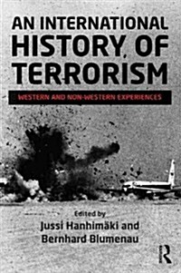 An International History of Terrorism : Western and Non-Western Experiences (Paperback)