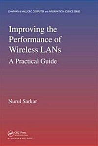 Improving the Performance of Wireless LANs: A Practical Guide (Hardcover)