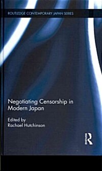 Negotiating Censorship in Modern Japan (Hardcover)
