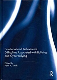 Emotional and Behavioural Difficulties Associated With Bullying and Cyberbullying (Hardcover)