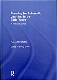Planning for Schematic Learning in the Early Years : A Practical Guide (Hardcover)