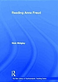 Reading Anna Freud (Hardcover, New)