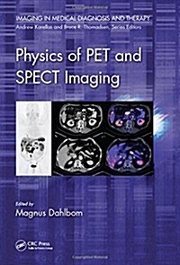 Physics of Pet and Spect Imaging (Hardcover)