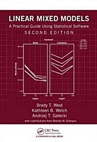 Linear Mixed Models: A Practical Guide Using Statistical Software, Second Edition (Hardcover, 2)