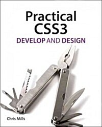 Practical Css3: Develop and Design (Paperback)