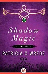 Shadow Magic (Paperback)